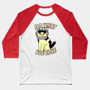 Bored Annoyed Astronaut Cat Do What You Love Kitty Space Baseball T-Shirt